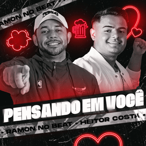 Pensando em Você - Ramon no Beat & Heitor Costa