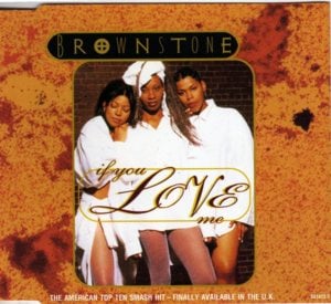 If You Love Me (Soft Touch Mix Edit) - Brownstone