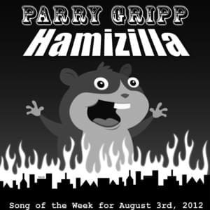 Hamizilla - Parry Gripp