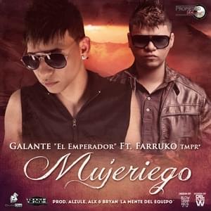 Mujeriego - Galante "El Emperador" (Ft. Farruko)