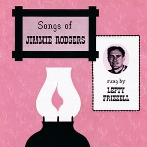 Lullaby Yodel - Lefty Frizzell