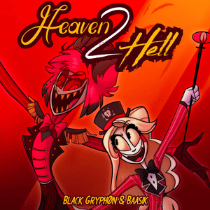 HEAVEN 2 HELL - Black Gryph0n & Baasik (Ft. Elsie Lovelock)