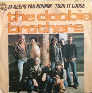 It Keeps You Runnin’ - The Doobie Brothers