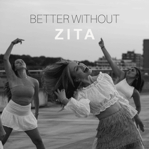 Better Without - ZITA