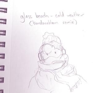 Cold weather (bandanabloom remix) - ​​bandanabloom