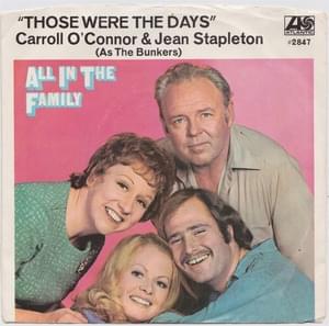 Those Were the Days (All in The Family Theme Song) - Carroll O'Connor & Jean Stapleton