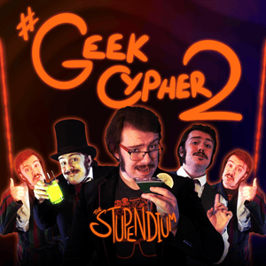 Geek Cypher 2 - The Stupendium