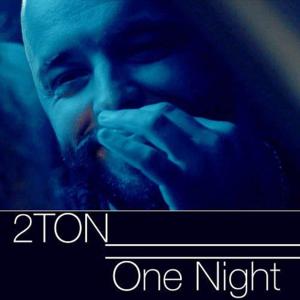 One Night - 2Ton