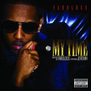 My Time - Fabolous (Ft. Jeremih)