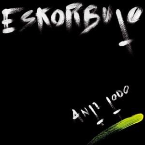 Anti Todo - Eskorbuto