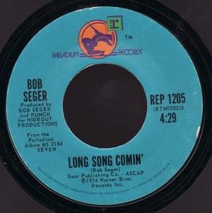 Long Song Comin’ - Bob Seger