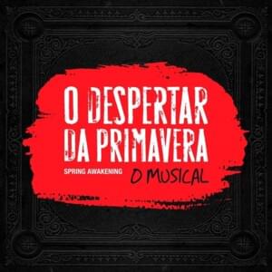 Um Escuro Sem Fim - Claudio Botelho (Ft. Bia Lomelino, Elenco de "O Despertar da Primavera" & Maria Brasil (atriz))