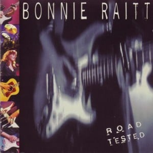 Burning Down the House - Bonnie Raitt