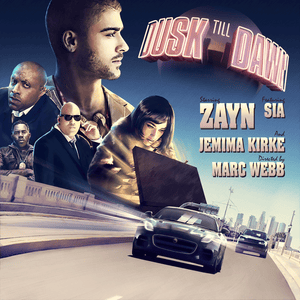 Dusk Till Dawn - ZAYN (Ft. Sia)