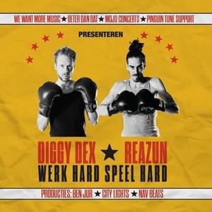 Werk Hard Speel Hard - Diggy Dex & Reazun