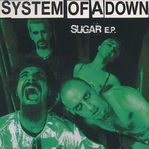 Sugar (Live at Irving Plaza, 1999) (Clean Version) - System Of A Down