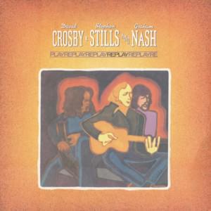 Change Partners - Crosby, Stills & Nash