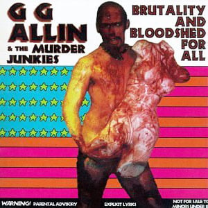 Highest Power - GG Allin (Ft. The Murder Junkies)