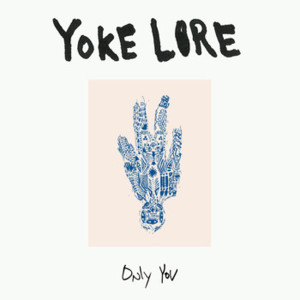 Only You - Yoke Lore