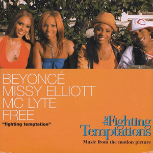 Fighting Temptation - Beyoncé (Ft. Marie "Free" Wright, MC Lyte & Missy Elliott)