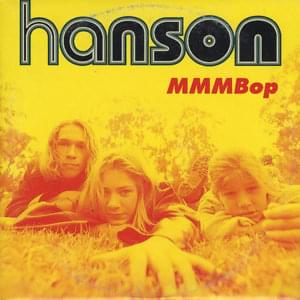 MMMBop - ​H​ANSON