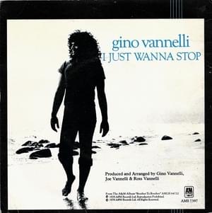 I Just Wanna Stop - Gino Vannelli