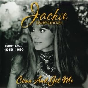 I Don’t Need You Anymore - Jackie DeShannon