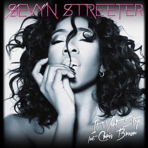 It Won’t Stop (Remix) - Sevyn Streeter (Ft. Chris Brown)