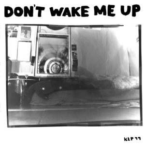 Don’t Wake Me Up - The Microphones