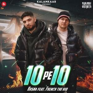 10 Pe 10 - KR$NA & French The Kid