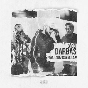 Darbas - 3robi (Ft. LouiVos & Mula B)