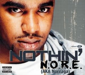 Nothin’ - N.O.R.E. (Ft. Pharrell Williams)