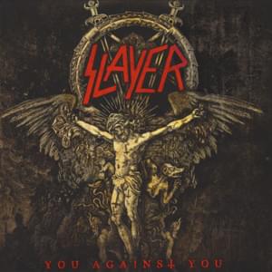 You Against You - Slayer