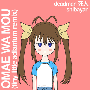 ​deadman 死​人 – Omae Wa Mou (English Translation) - Lyrxo English Translations