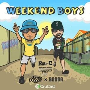 Weekend Boys - Bru-C & Window Kid