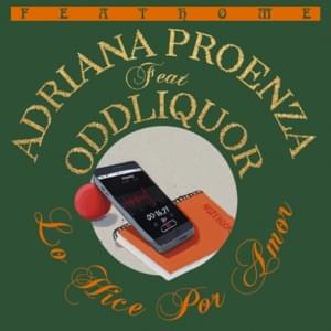 Lo hice por amor - ODDLIQUOR & Adriana Proenza