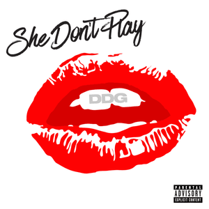 She Don’t Play - DDG