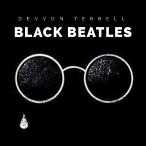 Black Beatles (Remix) - Devvon Terrell