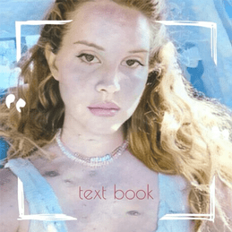 Lana Del Rey - Text Book (Traduzione Italiana) - Lyrxo Traduzioni Italiane