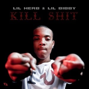 Kill Shit - G Herbo (Ft. Lil Bibby)