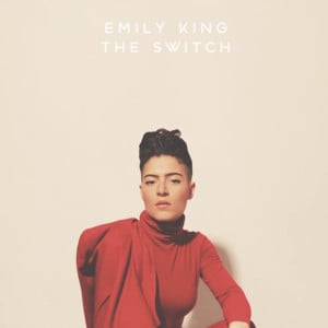 The Switch - Emily King