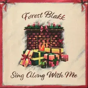 Sing Along With Me - Forest Blakk