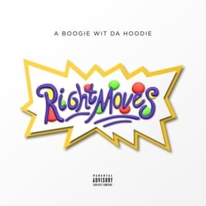 Right Moves - A Boogie wit da Hoodie