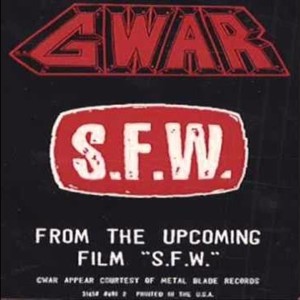 S.F.W. (No Fucking Version) - GWAR