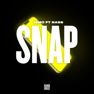 Snap - Ismo (Ft. Nass)