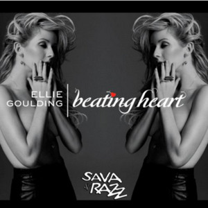 Beating Heart (Sava & Razz Remix) - Ellie Goulding