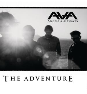 The Adventure - Angels & Airwaves