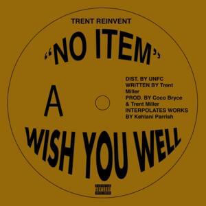 Wish You Well - Trent Reinvent