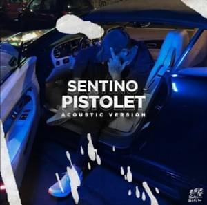 Pistolet (Acoustic) - Sentino