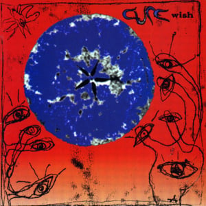 To Wish Impossible Things - The Cure